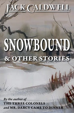 Snowbound & Other Stories